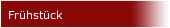 Frühstück